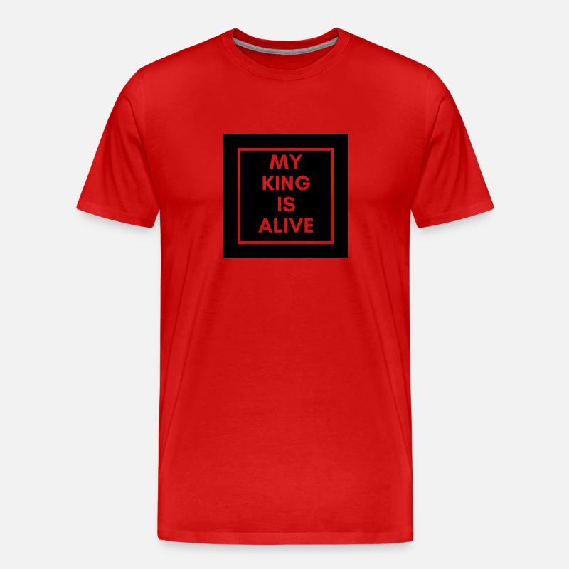 MY KING IS ALIVE - Männer Premium Bio T-Shirt - Rot