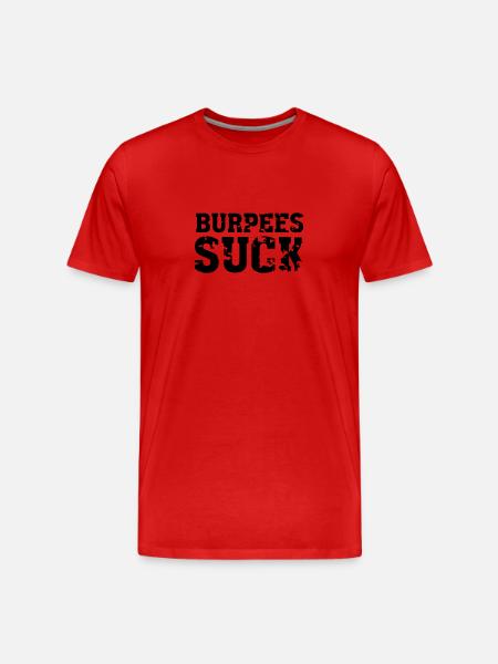 Burpees Suck - Männer Premium Bio T-Shirt - Rot