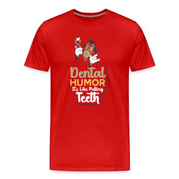 Humour dentaire C’est comme arracher les dents - T-shirt bio Premium Homme - rouge - Devant - Damien (186cm)