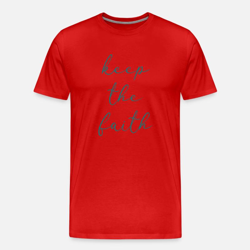 Behalte den Glauben - Männer Premium Bio T-Shirt - Rot