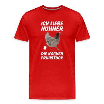 Hühner Spruch - Männer Premium Bio T-Shirt - Rot - Vorne - Damien (186cm)