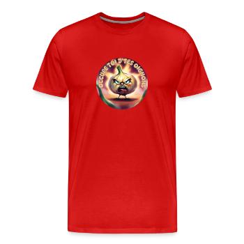Occupe toi d'tes oignons - T-shirt bio Premium Homme - rouge - Devant - Damien (186cm)