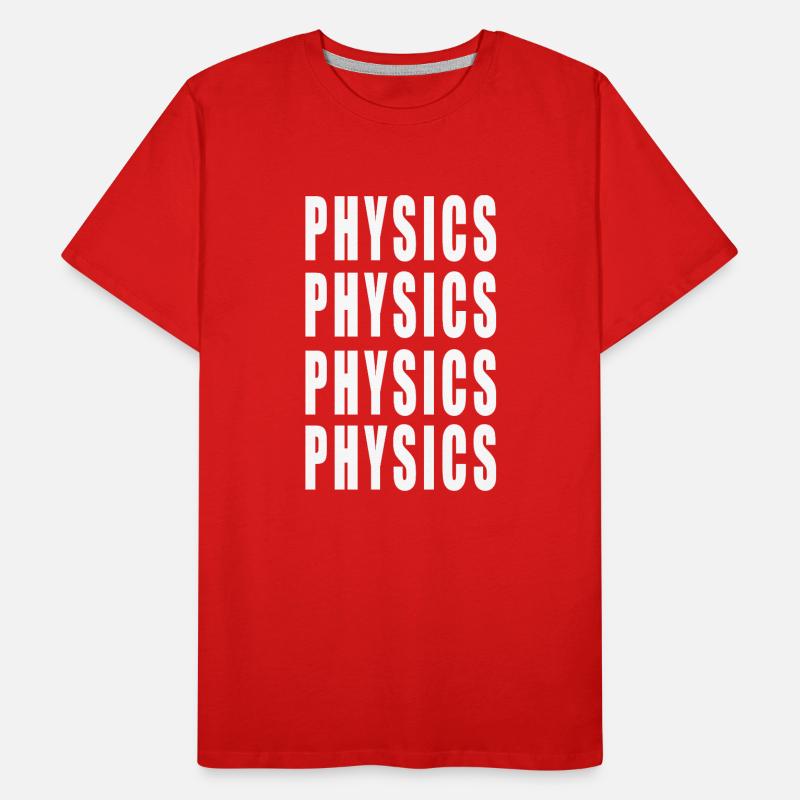 Physics Physics Physics Physics Men's Premium Organic T-Shirt