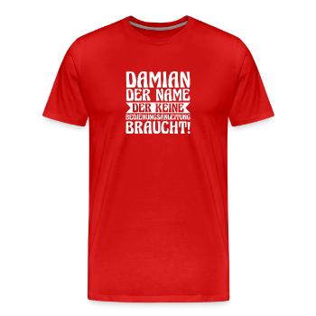 Vorname Damian - Männer Premium Bio T-Shirt - Rot - Vorne - Damien (186cm)