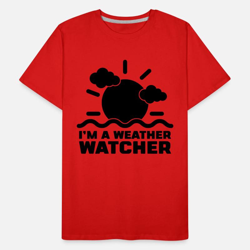 I'm A Weather Watcher Forecasting Meteorologist Men's Premium Organic T-Shirt