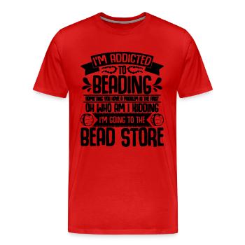 I'm Addicted To Beading Crafts Beadworker Beader - Men's Premium Organic T-Shirt - red - Front - Damien (186cm)