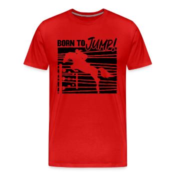 Born To Jump Show Jumping Retro Equine Show Jumper - Men's Premium Organic T-Shirt - red - Front - Damien (186cm)