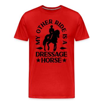 My Other Ride Is A Dressage Equine Dressage Rider - Men's Premium Organic T-Shirt - red - Front - Damien (186cm)