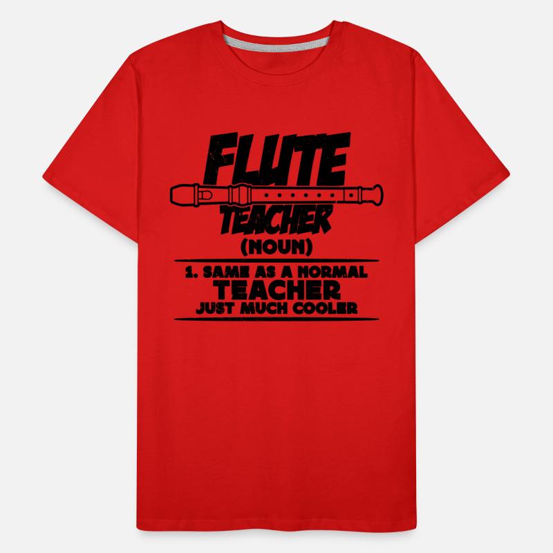 Flute Teacher Same As A Classical Music Flutist Men's Premium Organic T-Shirt
