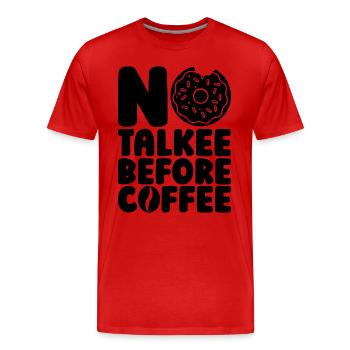 Pas de bavard avant le petit-déjeuner Amateur de café et de beignets - T-shirt bio Premium Homme - rouge - Devant - Damien (186cm)
