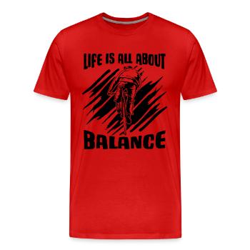 Life Is All About Balance Bicycle Biker Cyclist - Männer Premium Bio T-Shirt - Rot - Vorne - Damien (186cm)