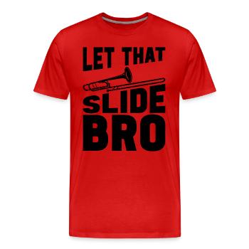 Let That Slide Bro Trombone Brass Band Trombonist - Männer Premium Bio T-Shirt - Rot - Vorne - Damien (186cm)