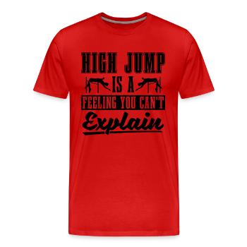High Jump Is A Feeling You Jumping High Jumper - Men's Premium Organic T-Shirt - red - Front - Damien (186cm)