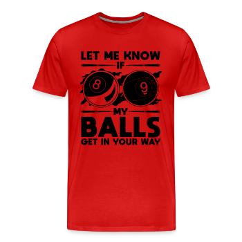 Faites-moi savoir si mes balles obtiennent cue stick pool player - T-shirt bio Premium Homme - rouge - Devant - Damien (186cm)