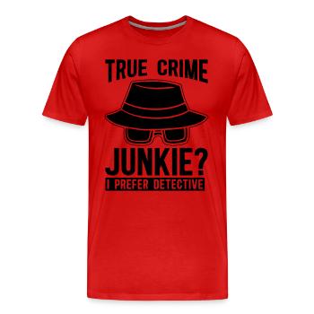 True Crime Junkie Loves Law Enforcement Detectives - Men's Premium Organic T-Shirt - red - Front - Damien (186cm)