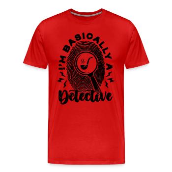 I'm Basically A Detective Investigation Detectives - Men's Premium Organic T-Shirt - red - Front - Damien (186cm)