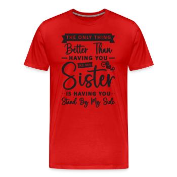 The Only Thing Better Than Wedding Maid Of Honors - Men's Premium Organic T-Shirt - red - Front - Damien (186cm)