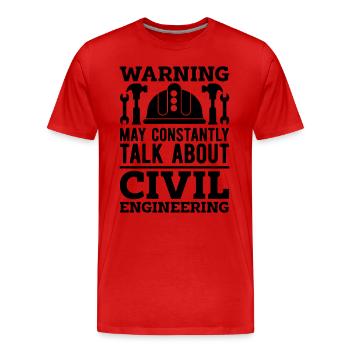 Avertissement peut constamment ingénierie ingénieurs civils - T-shirt bio Premium Homme - rouge - Devant - Damien (186cm)