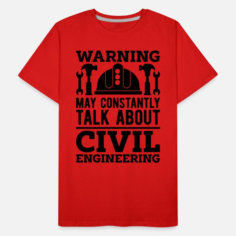 Warning May Constantly Engineering Civil Engineers Men's Premium Organic T-Shirt