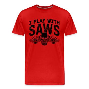 Je joue avec les scies menuisiers menuisiers menuisiers - T-shirt bio Premium Homme - rouge - Devant - Damien (186cm)
