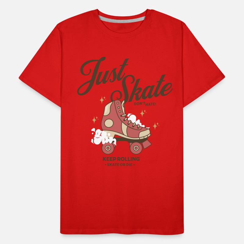 Just Skate Don't Hate - Keep Rolling Skate or Die Männer Premium Bio T-Shirt
