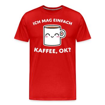 Kaffee Spruch Geschenkideen - Männer Premium Bio T-Shirt - Rot - Vorne - Damien (186cm)