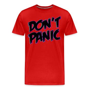 Dont Panic Don ́t Panic | Colors changeable - Men's Premium Organic T-Shirt - red - Front - Damien (186cm)