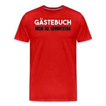 Gästebuch 30. Geburtstag - Männer Premium Bio T-Shirt - Rot - Vorne - Damien (186cm)