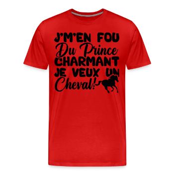 J'm'en fou du prince charmant je veux un cheval - T-shirt bio Premium Homme - rouge - Devant - Damien (186cm)