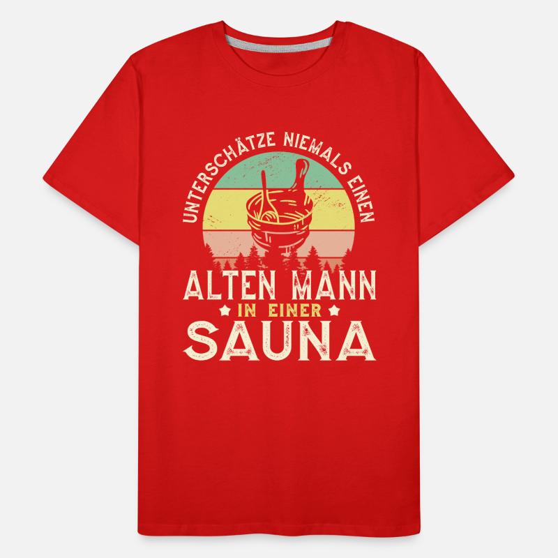Ne sous-estimez jamais un vieil homme dans un sauna T-shirt bio Premium Homme