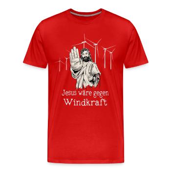 Jesus wäre gegen Windkraft - Männer Premium Bio T-Shirt - Rot - Vorne - Damien (186cm)