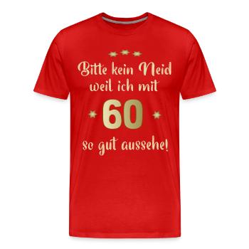 tBitte nur kein Neid 60 - Männer Premium Bio T-Shirt - Rot - Vorne - Damien (186cm)