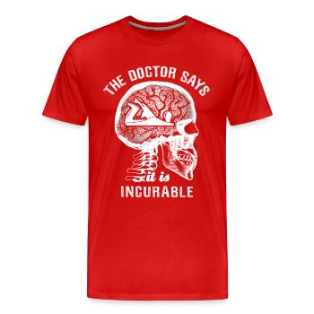 Le médecin dit que c’est incurable - charpentier - T-shirt bio Premium Homme - rouge - Devant - Damien (186cm)
