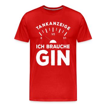 Tank leer - Ich brauche Gin - Sauf Spruch - Männer Premium Bio T-Shirt - Rot - Vorne - Damien (186cm)