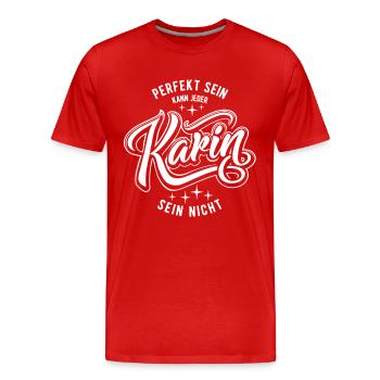 Vornamen Karin - Namenstag - Geschenk - Männer Premium Bio T-Shirt - Rot - Vorne - Damien (186cm)