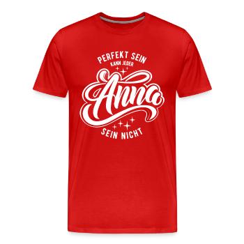 Vornamen Anna - Namenstag - Geschenk - Männer Premium Bio T-Shirt - Rot - Vorne - Damien (186cm)