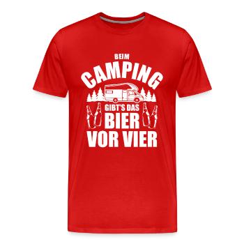 Beim Camping gibts das Bier vor vier - Spruch - Männer Premium Bio T-Shirt - Rot - Vorne - Damien (186cm)