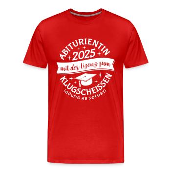 Abiturientin 2025 mit der Lizenz zum Klugscheissen - Männer Premium Bio T-Shirt - Rot - Vorne - Damien (186cm)