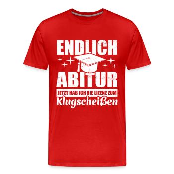 Endlich Abitur - Lizenz zum Klugscheißen - Männer Premium Bio T-Shirt - Rot - Vorne - Damien (186cm)