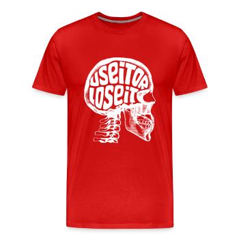 Use it or lose it - Men's Premium Organic T-Shirt - red - Front - Damien (186cm)