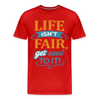 Das Leben ist nicht fair - Männer Premium Bio T-Shirt - Rot - Vorne - Damien (186cm)