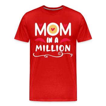 Mom in a million - Männer Premium Bio T-Shirt - Rot - Vorne - Damien (186cm)