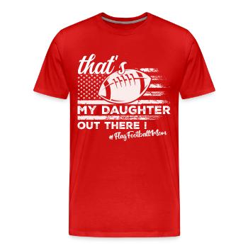 My Daughter Flag Football Mom Of A Flag Football - T-shirt bio Premium Homme - rouge - Devant - Damien (186cm)