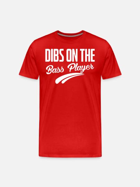 Dibs on the Bass Player - Men's Premium Organic T-Shirt - red