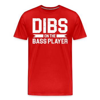 Dibs on the Bass Player - Männer Premium Bio T-Shirt - Rot - Vorne - Damien (186cm)
