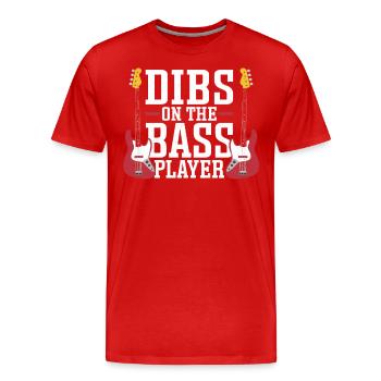 Dibs on the Bass Player - Männer Premium Bio T-Shirt - Rot - Vorne - Damien (186cm)
