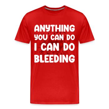 Tout ce que vous pouvez faire, je peux le faire saigner - T-shirt bio Premium Homme - rouge - Devant - Damien (186cm)