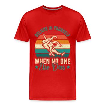 Believe in yourself when no one else does - Men's Premium Organic T-Shirt - red - Front - Damien (186cm)