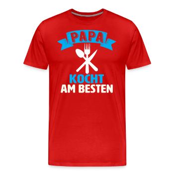 Papa Kocht Am Besten - Männer Premium Bio T-Shirt - Rot - Vorne - Damien (186cm)