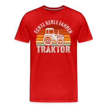 echte kerle fahren traktor geschenk bauer landwirt - Männer Premium Bio T-Shirt - Rot - Vorne - Damien (186cm)